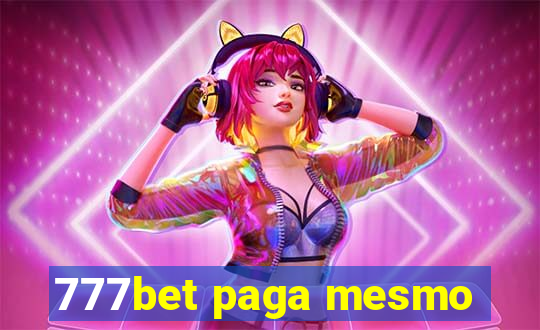 777bet paga mesmo